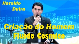 CRIAÇÃO DO HOMEM - Fluido Cósmico