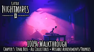 Little Nightmares 2 - 100% Walkthrough - All Collectibles & Achievements/Trophies - Chapter 5