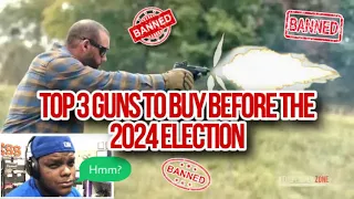 Lets React: Top 3 Guns to Buy Before the 2024 Election (W/@thepewpewzone)