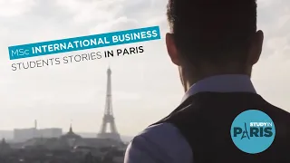 Students Stories in Paris : MSc International Business