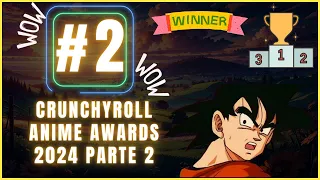 VIDEO CRUNCHYROLL ANIME AWARDS 2024 #parte2  🍙🍣🍥⛩️