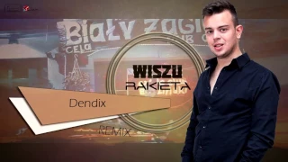 Wiszu - Rakieta (Dendix Remix)