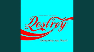 Destroy Everything You Touch (Vector Lovers Lost Version)