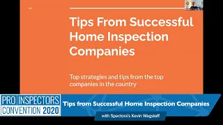 Top Tips from Successful Home Inspection Companies at the 2020 Professional Inspectors Convention