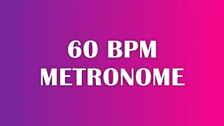 (UPDATED) 60 BPM Metronome - 10 Minute Tick Track For Music Practice