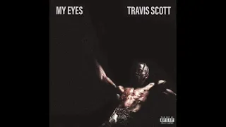 Travis Scott - My Eyes  (2023)