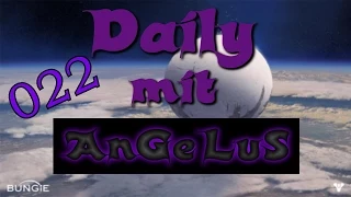 Destiny - AnGeLuS Daily #022 - Auge eines TorLords - Let's Play