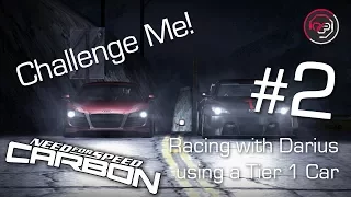 Challenge Me! #2 - [NFSC] Beat Darius with a Tier 1 Car