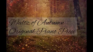 Waltz of Autumn - Original Piano