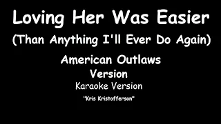 Kris Kristofferson - Loving Her Was Easier (American Outlaws Version) (KARAOKE)