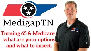 Turning 65 & Medicare Choices (Medigap, Medicare Advantage, Prescription Drug Plans)