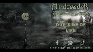 Mindfeeder (Endless Storm) - Our Side of Life