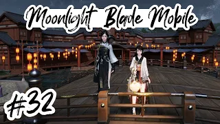 Still Unlocking Adventures on the Side (Part 1) | Moonlight Blade Mobile Playthrough #32