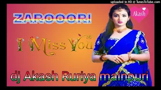 zarooori rimex by DJ Akash Ruriya mainpuri vairal song 2022 #djakashruriyamainpuri