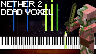 Nether 2 / Dead Voxel - Minecraft Piano Tutorial [Nivek.Piano]