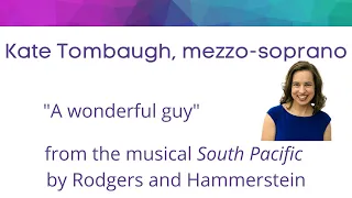 Kate sings "A wonderful guy" from "South Pacific" by Rodgers and Hammerstein