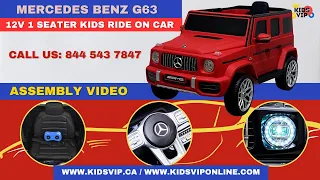 12V Mercedes G63 1 Seater Assembly / Instructions Video Step by Step