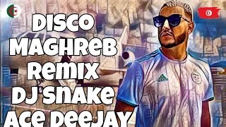 DJ Snake - Disco Maghreb (Official Remix) ACE Deejay