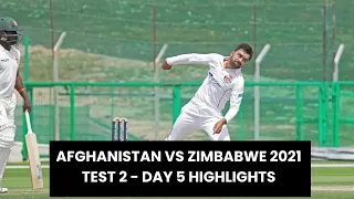 Afghanistan vs Zimbabwe 2021- 2nd Test - Day 5 Highlights