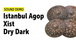 Istanbul Agop | Xist Dry Dark Cymbals | All Models | Sound Demo