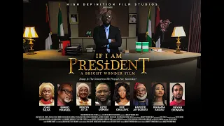 IF I AM PRESIDENT Full Movie- ENGLISH VERSION