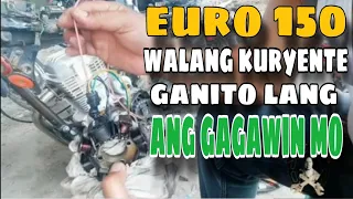 GANITO LANG ANG GAGAWIN MO SA MOTOR NA WALANG KURYENTE//EURO 150