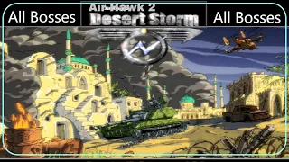 Air Hawk 3 DESERT STORM - All Bosses