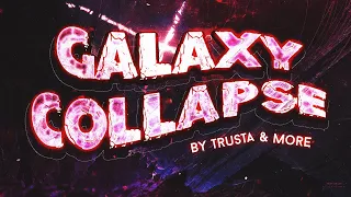 Galaxy Collapse (Layout) | New Hardest Demon