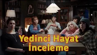 Yedinci Hayat inceleme