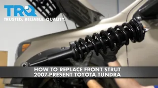 How to Replace Front Strut 2007-Present Toyota Tundra