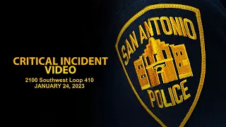 San Antonio Police Department: Critical Incident Video Release 2100 Block of SW Loop 410