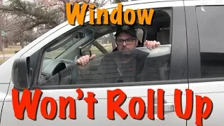 Why Won't My Window Roll Up? Most Common Problem and What to Do About it.