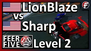 LionBlaze vs Sharp | $500 Feer Five - Level 2 | Rocket League 1v1