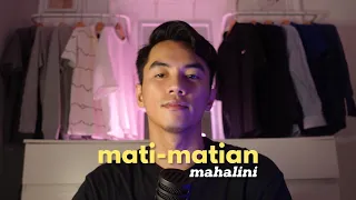 mati-matian - mahalini cover