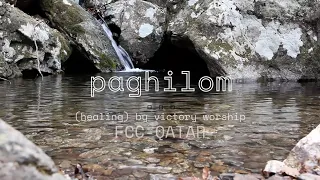 Paghilom (Healing) by Victory Worship (with lyrics) - FCC Qatar