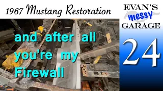 What happened to this Firewall? - 67 Mustang Part 24