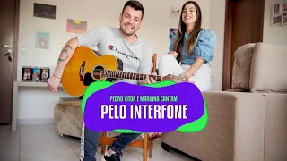 Pedro Vitor e Mariana | Pelo Interfone (Cover)