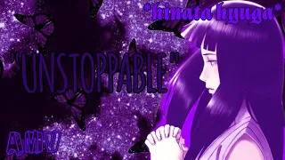 💜*hinata hyugan*💜//AMV//"UNSTOPPABLE "