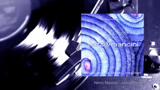 Henry Mancini - Jazz@Mancini (Full Album)