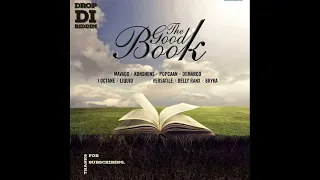 The Good Book Riddim Mix(Full)Zj Liquid, Demarco, Konshens, Delly Ranks, Popcaan x Drop Di Riddim