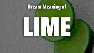 Lime Dream Meaning & Symbolism8e83f365 296f 4e22 9103 0411954627ac