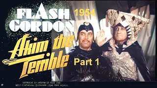 Flash Gordon (1954) TV series in colour! Episode 5, Part 1 "Akim the Terrible" Steve Holland