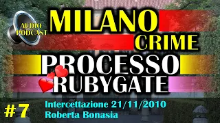 Audio Podcast | Processo Rubygate (Intercettazioni) | Milano | 21/11/2010 | #7