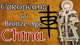 The Europeans of Bronze Age China