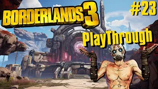 BORDERLANDS 3 PLAYTHROUGH #23