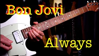 Bon Jovi  - Always - guitar cover version by Vinai T