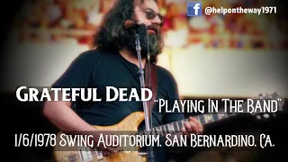 Grateful Dead "Playing in the Band" Live 1/6/1978 Swing Auditorium, San Bernadino, Ca.