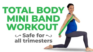 Pregnancy Resistance Band Workout | 30-Min TOTAL BODY Mini Band PRENATAL Workout