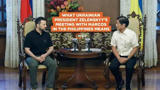 RAPPLER RECAP: What Ukrainian President Zelenskyy's meeting with Marcos in the Philippines means