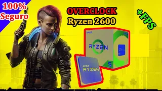 Como hacer overclock al  Ryzen 5 2600